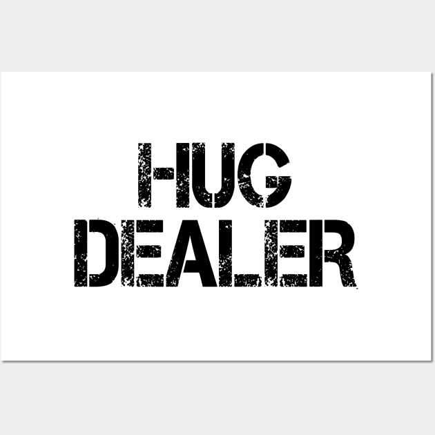 hug dealer Wall Art by mdr design